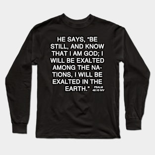 Psalm 46:10 NIV Long Sleeve T-Shirt